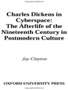 چارلز دیکنز در فضای مجازی: زندگی پس از مرگ قرن نوزدهم در فرهنگ پست مدرن [کتاب انگلیسی]