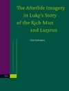 تصاویر پس از مرگ در داستان لوک از مرد ثروتمند و لازاروس (مکمل‌هایی برای نووم کتاب مقدس) [کتاب انگلیسی]