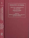 ادموند هوسرل: ارزیابی انتقادی فیلسوفان برجسته. جلد دوم: روش پدیدارشناسی، منطق فلسفی، هستی شناسی و فلسفه علم [کتاب انگلیسی]
