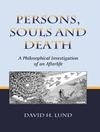 افراد، ارواح و مرگ: بررسی فلسفی زندگی پس از مرگ [کتاب انگلیسی]