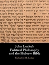 فلسفه سیاسی جان لاک و کتاب مقدس عبری [کتاب انگلیسی]