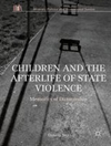 کودکان و زندگی پس از خشونت دولتی: خاطرات دیکتاتوری [کتاب انگلیسی]
