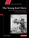 کارل مارکس جوان: فلسفه آلمانی، سیاست مدرن و شکوفایی بشر [کتاب انگلیسی]
