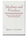 ایده آلیسم و آزادی: مقالاتی در مورد فلسفه نظری و عملی کانت [کتاب انگلیسی]