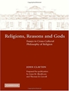 ادیان، دلایل و خدایان: مقالاتی در فلسفه دین میان‌فرهنگی [کتاب انگلیسی]