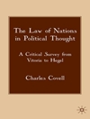 قانون ملل در اندیشه سیاسی: بررسی انتقادی از ویتوریا تا هگل [کتاب انگلیسی]