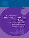 سخنرانی‌هایی درباره‌ی فلسفه تاریخ جهان، جلد اول: نسخه‌های خطی مقدمه و سخنرانی‌های 1822-1823 [کتاب انگلیسی]