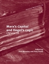 سرمایه مارکس و منطق هگل: بررسی مجدد [کتاب انگلیسی]