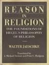 عقل در دین: مبانی فلسفه دین هگل [کتابشناسی انگلیسی]
