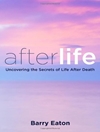 زندگی پس از مرگ: کشف رازهای زندگی پس از مرگ [کتاب انگلیسی]