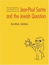 ژان پل سارتر و پرسش یهودی: یهودی ستیزی و سیاست روشنفکر فرانسوی (متون و زمینه ها) [کتاب انگلیسی]