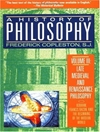 تاریخ فلسفه، جلد 3: فلسفه قرون وسطی متاخر و رنسانس: اوکام، فرانسیس بیکن، و آغاز جهان مدرن [کتاب انگلیسی]
