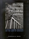 گفتگوهای مدنی توسیدید و افلاطون: فلسفه سیاسی کلاسیک و حدود دموکراسی [کتاب انگلیسی]