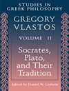 مطالعات در فلسفه یونان، جلد دوم : سقراط، افلاطون و سنت آن ها [کتاب انگلیسی]