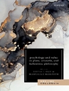 روانشناسی و ارزش در افلاطون، ارسطو و فلسفه هلنیستی: نهمین کنفرانس کیلینگ در فلسفه باستان [کتاب انگلیسی]