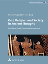 خدا، دین و جامعه در اندیشه باستان: از فلسفه یونان اولیه تا آگوستین [کتاب انگلیسی]
