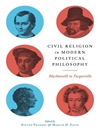 دین مدنی در فلسفه سیاسی مدرن: ماکیاولی تا توکویل [کتاب انگلیسی]
