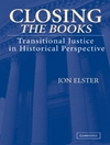بستن کتاب ها: عدالت انتقالی از منظر تاریخی [کتاب انگلیسی]