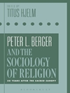 پیتر برگر و جامعه شناسی دین: 50 سال پس از سایبان مقدس [کتاب انگلیسی]