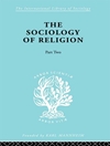 جامعه شناسی دین، بخش دوم: مطالعه ای در مورد مسیحیت، بخش دوم: دین فرقه ای [کتاب انگلیسی]