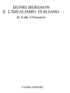 هانری برگسون و ایده آلیسم ایتالیایی [کتاب انگلیسی]