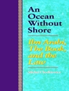 اقیانوسی بی‌ساحل: ابن عربی، کتاب و شریعت [کتاب انگلیسی]