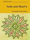 صوفی ها و شریعت: مکتب فراموش‌ شده رحمت [کتاب انگلیسی]